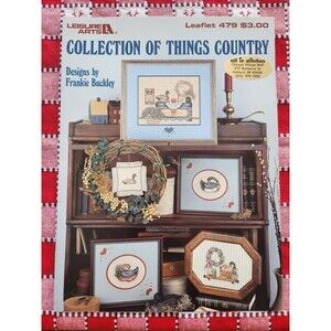 Leisure Arts Collection Of Things Country Cross Stitch Patterns Leaflet 479